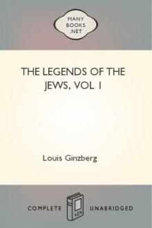 The Legends of the Jews, vol 1 by Louis Ginzberg