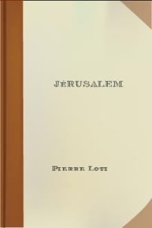 Jérusalem by Pierre Loti