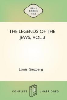 The Legends of the Jews, vol 3 by Louis Ginzberg