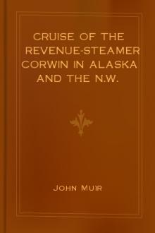 Cruise of the Revenue-Steamer Corwin in Alaska and the N.W. Arctic Ocean in 1881: Botanical Notes by John Muir