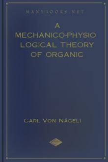 A Mechanico-Physiological Theory of Organic Evolution by Carl Von Nägeli