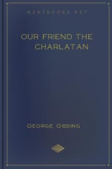 Our Friend the Charlatan by George Gissing