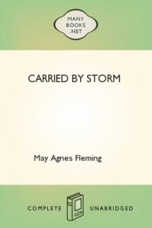 Carried by Storm by May Agnes Fleming