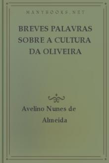 Breves palavras sobre a cultura da Oliveira by Avelino Nunes de Almeida