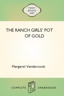 The Ranch Girls' Pot of Gold by Margaret Vandercook