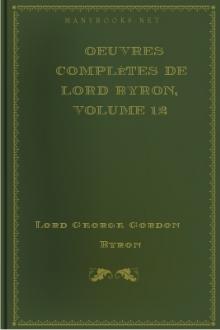 Oeuvres complètes de lord Byron, Volume 12 by Baron Byron George Gordon Byron