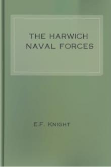 The Harwich Naval Forces by E. F. Knight