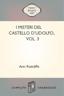 I misteri del castello d'Udolfo, vol. 3 by Ann Ward Radcliffe