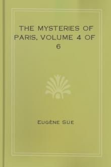 The Mysteries of Paris, Volume 4 of 6 by Eugène Süe