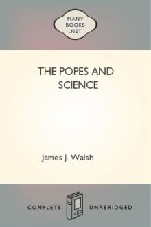The Popes and Science by James J. Walsh