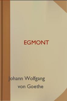 Egmont  by Johann Wolfgang von Goethe