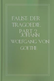 Faust: Der Tragoedie, part 2  by Johann Wolfgang von Goethe