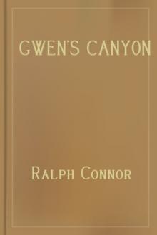 Gwen's Canyon by Ralph Connor