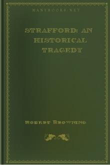 Strafford: An Historical Tragedy by Robert Browning