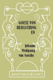 Goetz von Berlichingen by Johann Wolfgang von Goethe