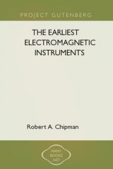 The Earliest Electromagnetic Instruments by Robert A. Chipman