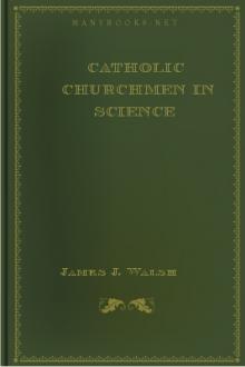 Catholic Churchmen in Science by James J. Walsh