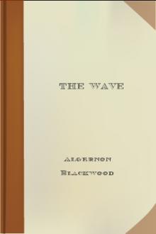 The Wave by Algernon Blackwood