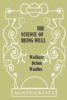 The Science of Being Well by Wallace Delois Wattles
