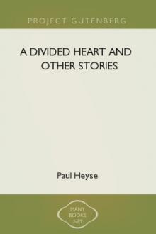 A Divided Heart and Other Stories by Paul Heyse