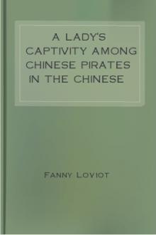 A Lady's Captivity among Chinese Pirates in the Chinese Seas by Fanny Loviot