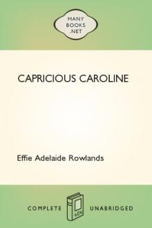 Capricious Caroline by Effie Adelaide Rowlands