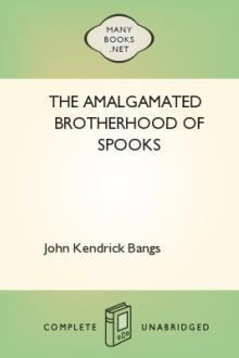 The Amalgamated Brotherhood of Spooks by John Kendrick Bangs