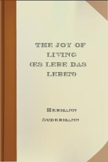 The Joy of Living (Es lebe das Leben) by Hermann Sudermann