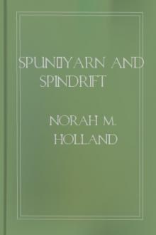 Spun-yarn and Spindrift by Norah M. Holland
