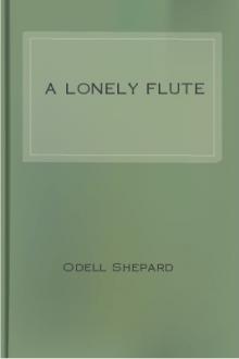A Lonely Flute by Odell Shepard