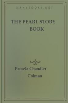 The Pearl Story Book by Pamela Chandler Colman