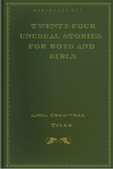 Twenty-Four Unusual Stories for Boys and Girls by Anna Cogswell Tyler