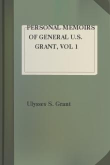 Personal Memoirs of General U.S. Grant, vol 1 by Ulysses S. Grant