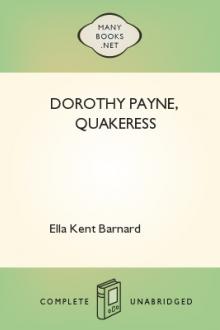 Dorothy Payne, Quakeress by Ella Kent Barnard