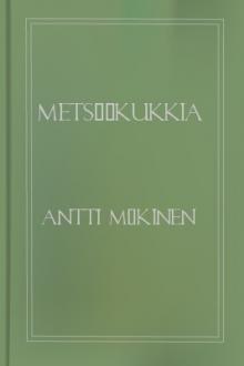 Metsä-kukkia by Antti Mäkinen