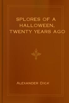 Splores of a Halloween, Twenty Years Ago by Alexander Dick