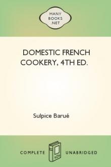 Domestic French Cookery, 4th ed. by Sulpice Barué