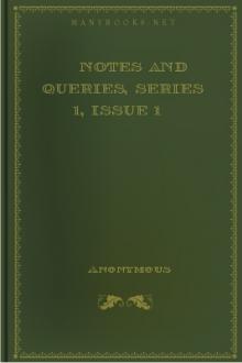 Notes and Queries, series 1, issue 1 by Unknown