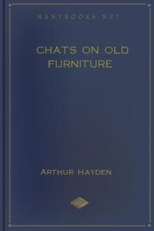 Chats on Old Furniture by Arthur Hayden