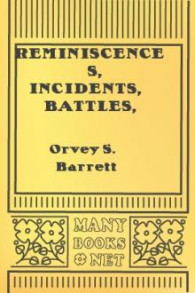 Reminiscences, incidents, battles, marches and camp life of the old 4th Michigan Infantry in War of Rebellion, 1861 to 1864 by Orvey S. Barrett