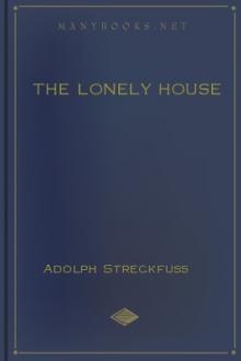 The Lonely House by Adolph Streckfuss