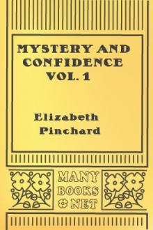 Mystery and Confidence Vol. 1 by Elizabeth Sibthorpe Pinchard