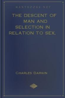 The Descent of Man and Selection in Relation to Sex, Vol. I by Charles Darwin