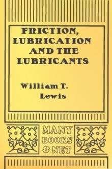 Friction, Lubrication and the Lubricants in Horology by William T. Lewis