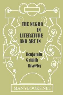 The Negro in Literature and Art in the United States by Benjamin Griffith Brawley