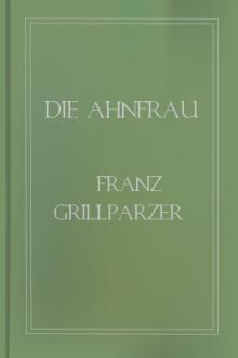 Die Ahnfrau by Franz Grillparzer