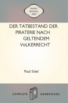 Der Tatbestand der Piraterie nach geltendem Völkerrecht by Paul Stiel