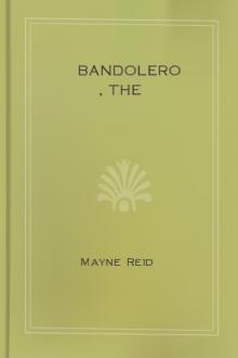 The Bandolero by Mayne Reid