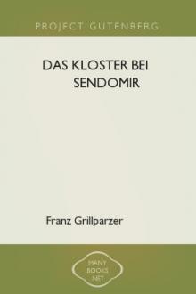 Das Kloster bei Sendomir by Franz Grillparzer