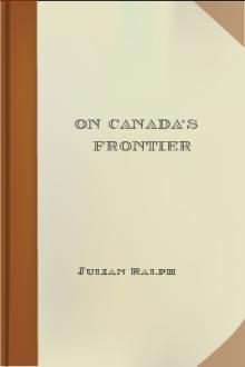 On Canada's Frontier by Julian Ralph